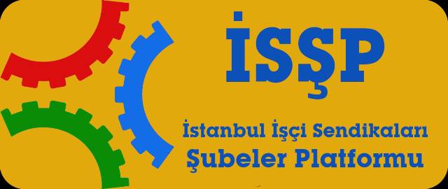 İstanbul İşçi Sendikaları Şubeler Platformu’ndan açıklama
